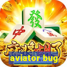 aviator bug